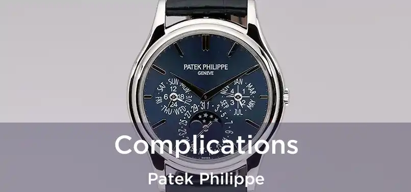  Complications Patek Philippe