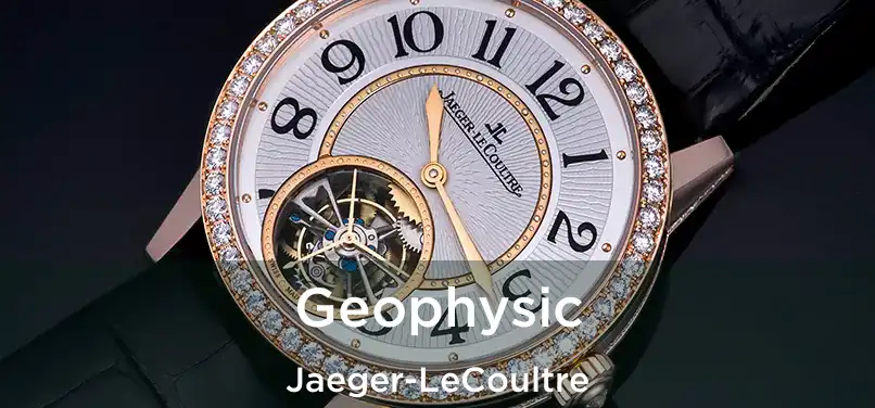  Geophysic Jaeger-LeCoultre