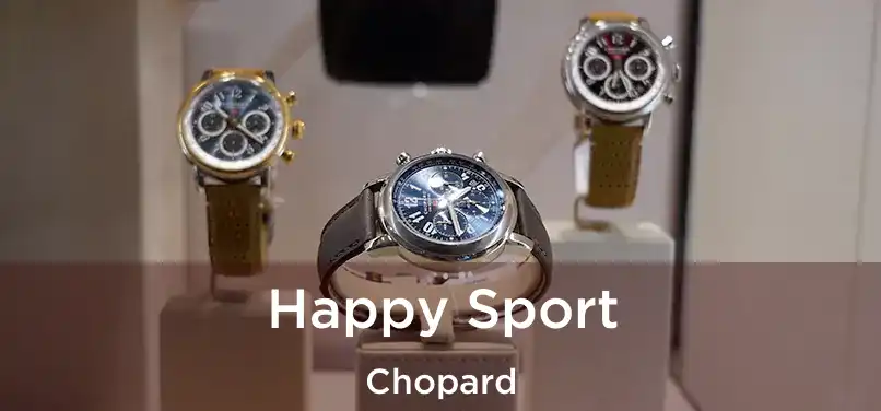  Happy Sport Chopard