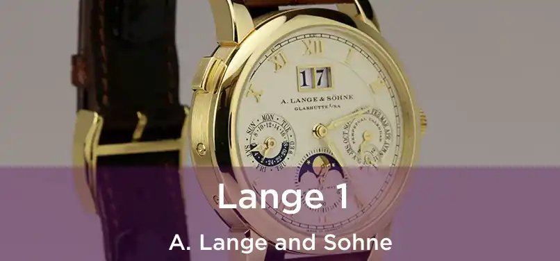  Lange 1 A. Lange and Sohne