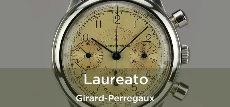  Laureato Girard-Perregaux