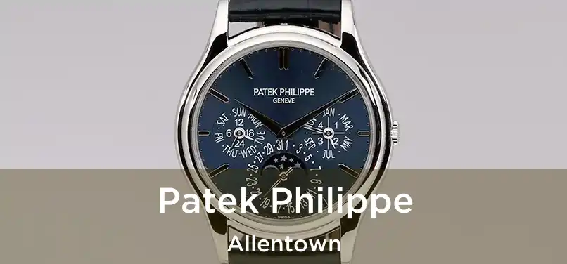  Patek Philippe Allentown