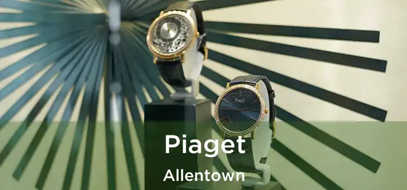  Piaget Allentown