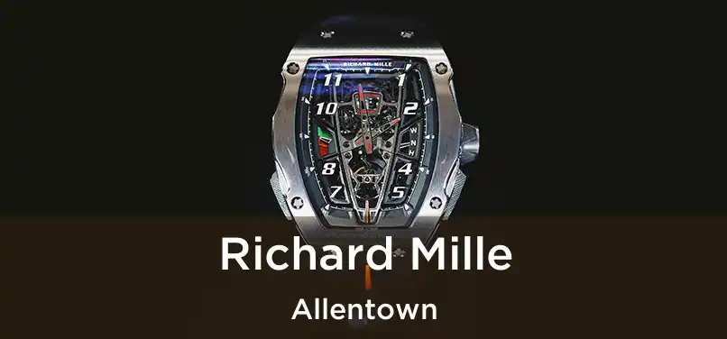  Richard Mille Allentown